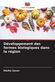 Développement des fermes biologiques dans la région