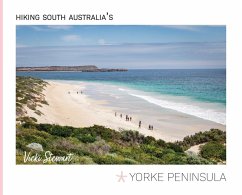 Hiking South Australia's Yorke Peninsula - Stewart, Vicki