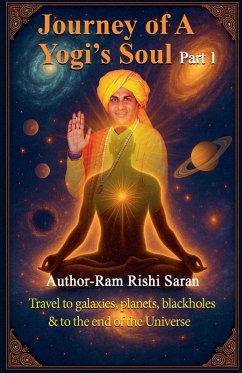 Journey of a Yogi's Soul Part 1 - Saran, Ram Rishi Journey of a Yogi's Soul Part 1 - Saran, Ram Rishi