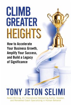 Climb Greater Heights - Selimi, Tony Jeton