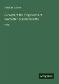 Records of the Proprietors of Worcester, Massachusetts