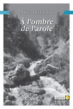 À l'ombre de l'Arole (eBook, ePUB) Cover À l'ombre de l'Arole (eBook, ePUB)