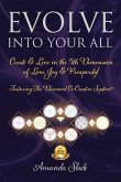 Evolve Into Your All Evolve Into Your All