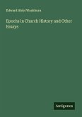 Epochs in Church History and Other Essays