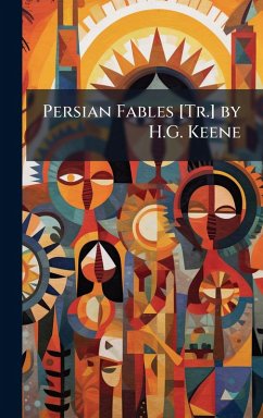 Cover Persian Fables [Tr.] by H.G. Keene