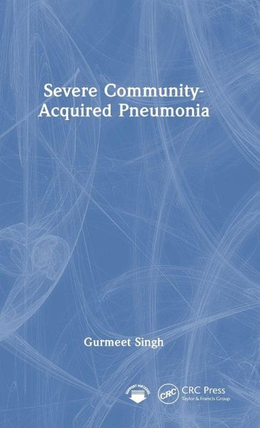 Severe Community-Acquired Pneumonia Severe Community-Acquired Pneumonia