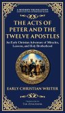 The Acts of Peter and the Twelve Apostles The Acts of Peter and the Twelve Apostles