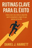 Rutinas Clave para el Éxito (eBook, ePUB) Rutinas Clave para el Éxito (eBook, ePUB)