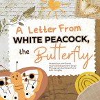 A Letter from White Peacock the Butterfly