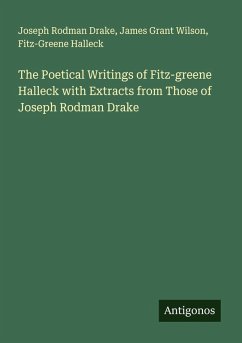 Cover The Poetical Writings of Fitz-greene Halleck with Extracts from Those of Joseph Rodman Drake