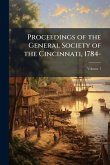 Proceedings of the General Society of the Cincinnati, 1784-