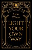 Light Your Own Way