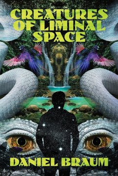Creatures of Liminal Space - Braum, Daniel