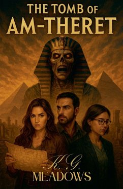 The Tomb of Am-Theret - Meadows, K. G. The Tomb of Am-Theret - Meadows, K. G.