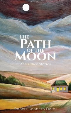 The Path of the Moon - Dator, Robert Kenneth The Path of the Moon - Dator, Robert Kenneth