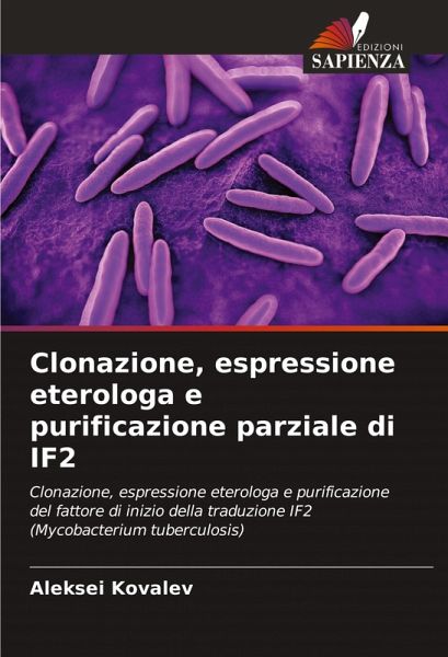 Clonazione, espressione eterologa e purificazione parziale di IF2