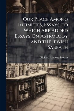 Cover Our Place Among Infinities, Essays. to Which Are Added Essays On Astrology and the Jewish Sabbath