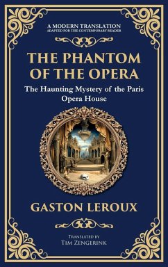 The Phantom of the Opera - Leroux, Gaston