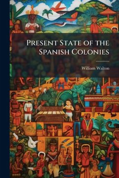 Cover Present State of the Spanish Colonies