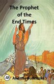 The Prophet of the End Times