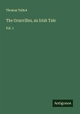 The Granvilles, an Irish Tale