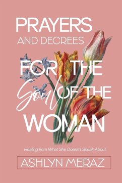 Prayers and Decrees for the Soul of the Woman Cover Prayers and Decrees for the Soul of the Woman