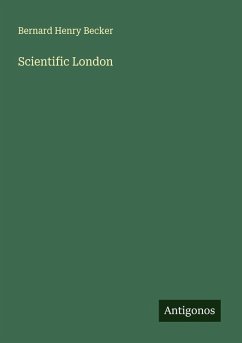 Scientific London - Becker, Bernard Henry