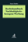 Rechtshandbuch Nachhaltigkeitsbezogene Werbung Rechtshandbuch Nachhaltigkeitsbezogene Werbung