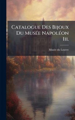 Cover Catalogue Des Bijoux Du MusÃ(c)e NapolÃ(c)on Iii.