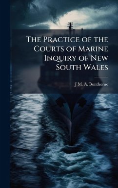 Cover The Practice of the Courts of Marine Inquiry of New South Wales