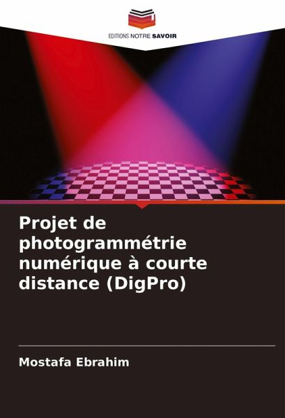 Projet de photogrammétrie numérique à courte distance (DigPro)