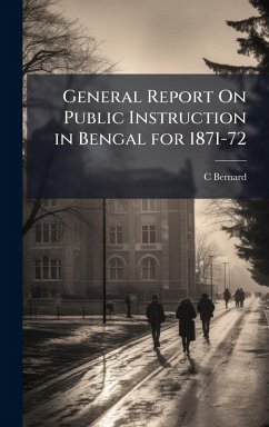 Cover General Report On Public Instruction in Bengal for 1871-72