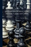 An Easy Introduction to the Game of Chess
