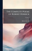The Complete Poems of Robert Herrick