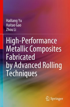 Cover High-Performance Metallic Composites Fabricated by Advanced Rolling Techniques
