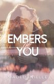 Embers of You Embers of You