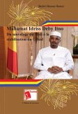 Mahamat Idriss Deby Itno Du sauvetage du Mali à la stabilisation du Tchad Mahamat Idriss Deby Itno Du sauvetage du Mali à la stabilisation du Tchad
