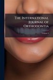 The International Journal of Orthodontia