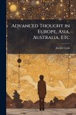 Advanced Thought in Europe, Asia, Australia, Etc Advanced Thought in Europe, Asia, Australia, Etc
