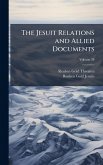 The Jesuit Relations and Allied Documents The Jesuit Relations and Allied Documents