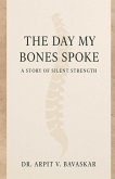The Day My Bones Spoke