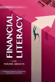 Financial Literacy for Young Adults Financial Literacy for Young Adults