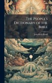 The People's Dictionary of the Bible