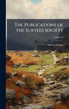 Cover The Publications of the Surtees Society