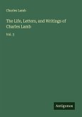 The Life, Letters, and Writings of Charles Lamb
