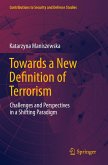 Towards a New Definition of Terrorism Towards a New Definition of Terrorism