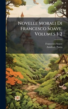 Cover Novelle Morali Di Francesco Soave, Volumes 1-2