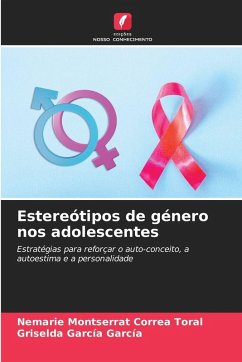 Estereótipos de género nos adolescentes - Correa Toral, Nemarie Montserrat;García García, Griselda