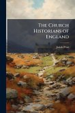 The Church Historians of England