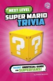 Next Level Super Mario Trivia Next Level Super Mario Trivia